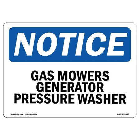 SIGNMISSION OSHA Notice Sign, 18" Height, Rigid Plastic, Gas Mowers Generator Pressure Washer Sign, Landscape OS-NS-P-1824-L-13016